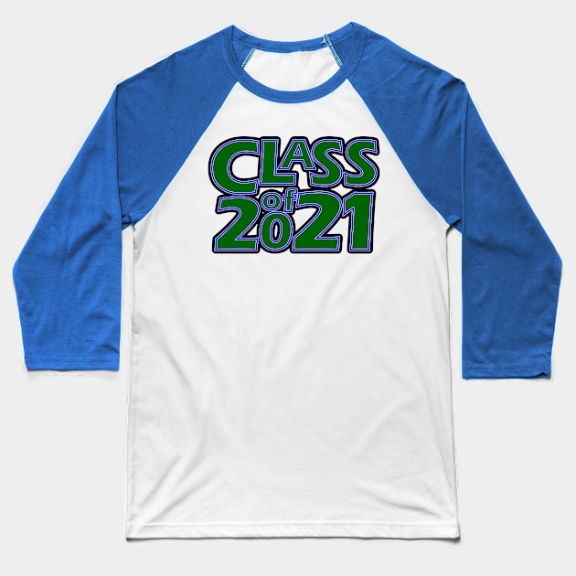 Grad Class of 2021 Baseball T-Shirt by gkillerb